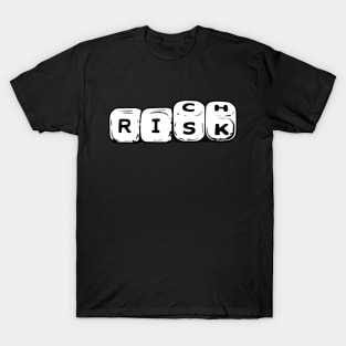 Risk Rich Dice T-Shirt